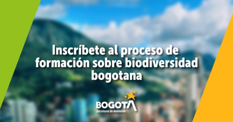Inscríbete al proceso de formación sobre biodiversidad bogotana.