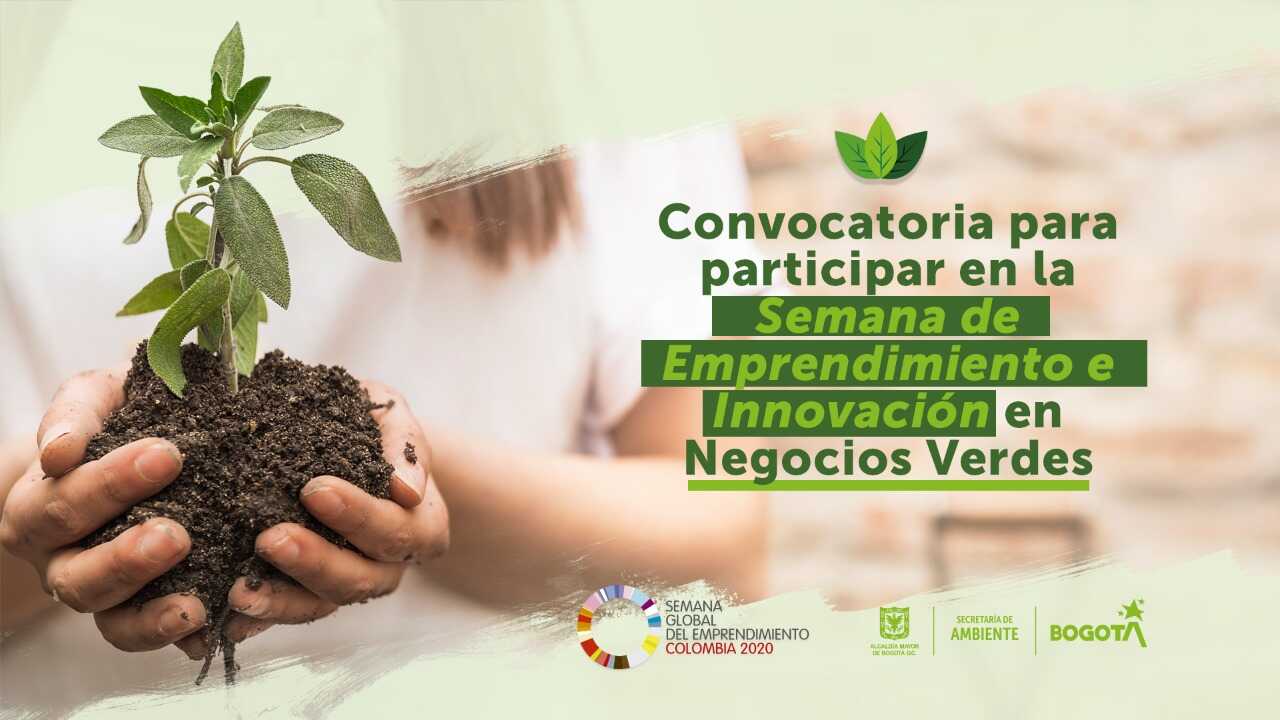 Gráfico: Convocatoria para participar en la semana de emprendimiento e innovación en Negocios Verdes.