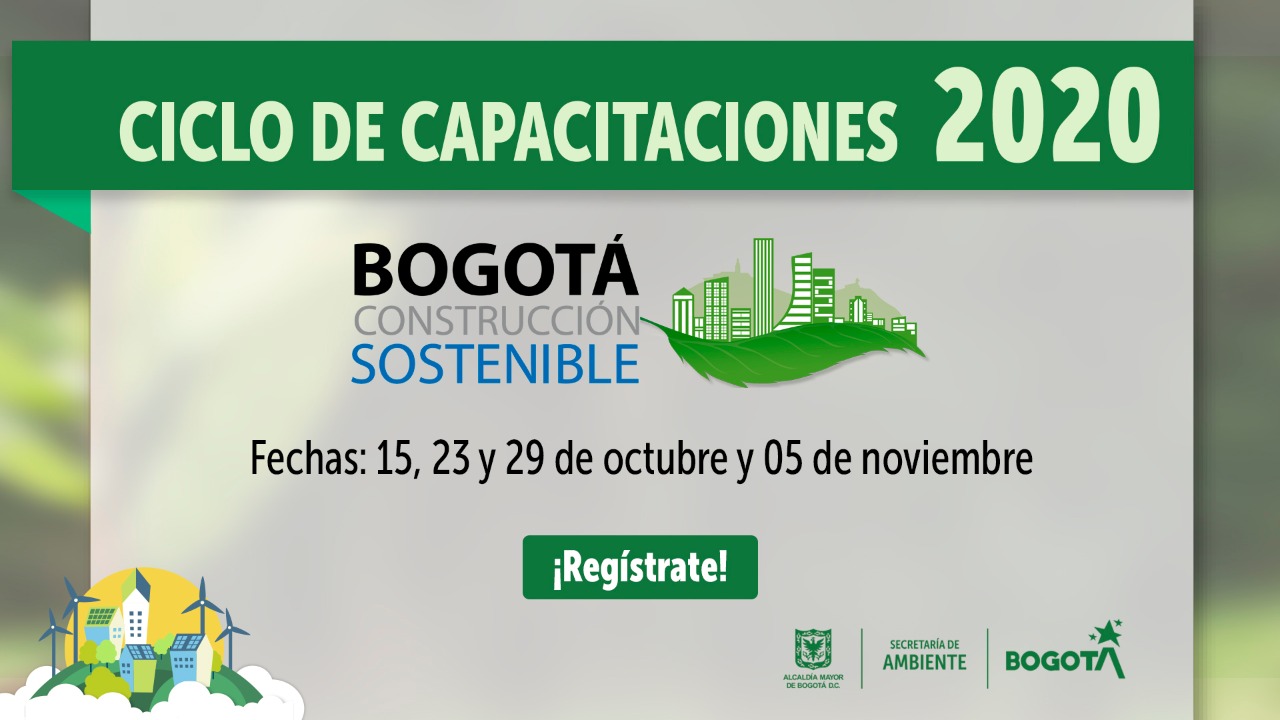 Empieza el ciclo de capacitaciones "Bogotá Construcción Sostenible"