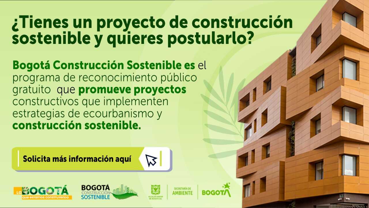 Bogotá Construcción Sostenible, invitación del Distrito