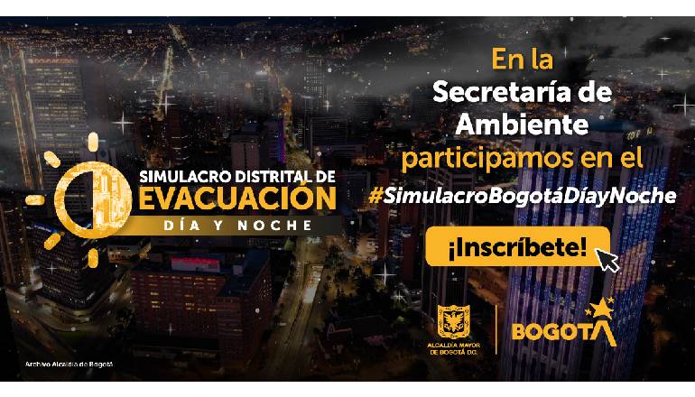 En la Secretaría de Ambiente participamos en el Simulacro Bogotá Día y Noche